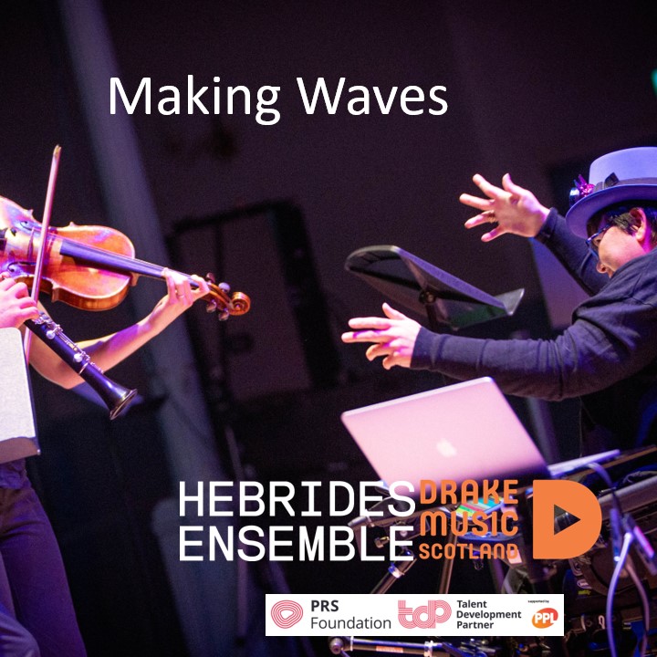 Making Waves - Piano Recital by Nicolas McCarthy 6 June, St Cecilia's Hall Edinburgh, 7pm. Making Waves Concert by Digital Orchestra and Hebrides Ensemble, 13 june Queen's Hall Edinburgh, 7.30pm.